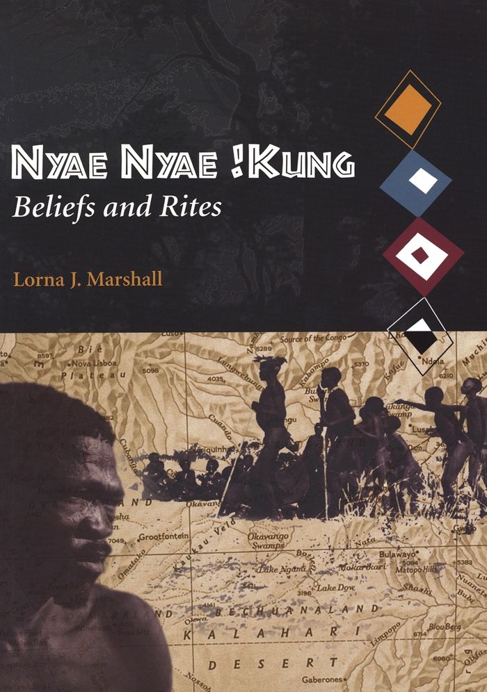Nyae Nyae !Kung Beliefs and Rites