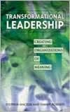Transformational Leadership: Creating Organizations of Meaning