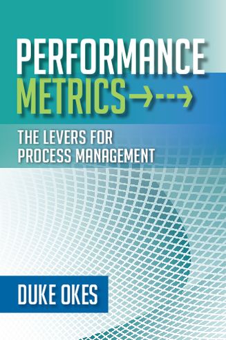 Performance Metrics: The Levers for Process Management