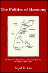 The Politics of Harmony: Civil Service, and Social Reform in Baden, 1800-1850