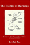 The Politics of Harmony: Civil Service, and Social Reform in Baden, 1800-1850