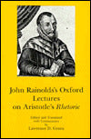 John Rainolds' Oxford Lectures on Aristotle's Rhetoric