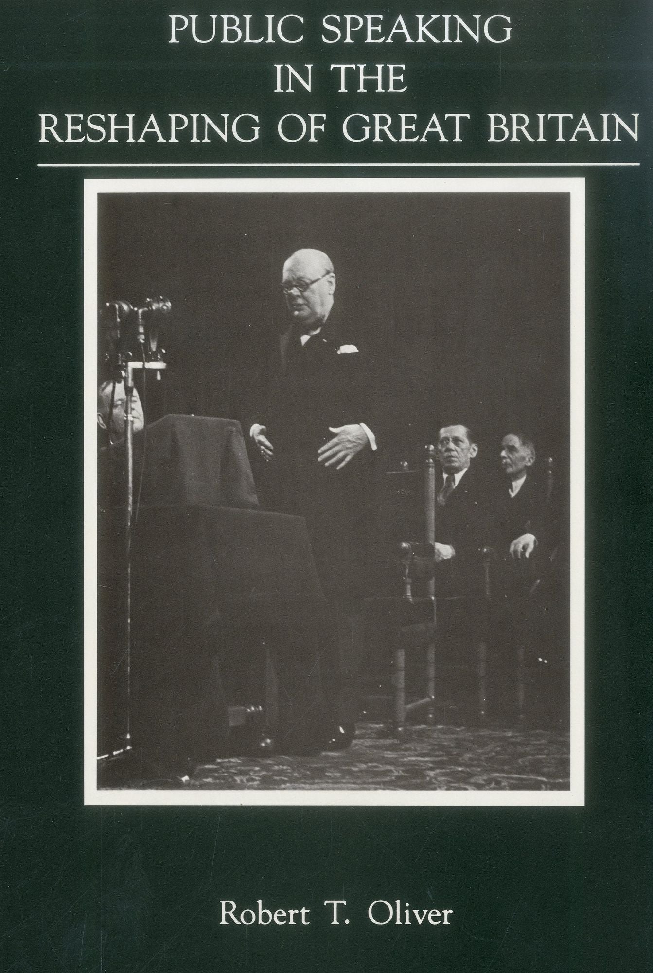 Public Speaking in the Reshaping of Great Britain