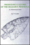 Prehistoric Cultures of the Delmarva Peninsula: An Archaeological Study