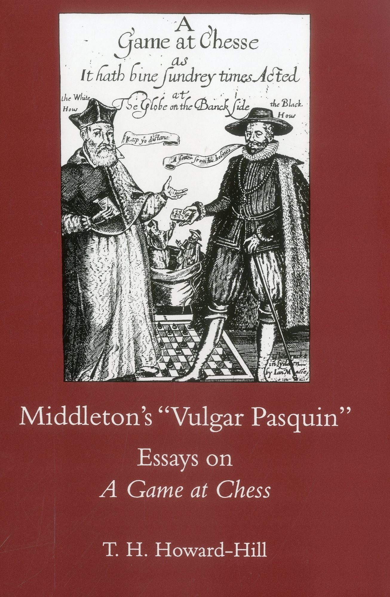 Middleton's "Vulgar Pasquin": Essays on "A Game of Chess"