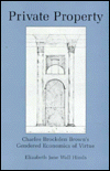 Private Property: Charles Brockden Brown's Gendered Economics of Virtue