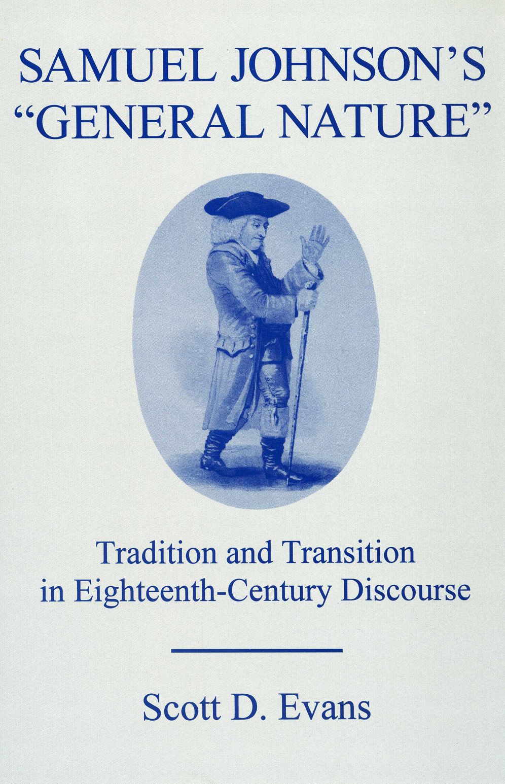 Samuel Johnson's General Nature: Tradition and Transition in Eighteenth-Century Discourse