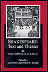 Shakespeare: Text and Theater & Essays in Honor of Jay L. Halio