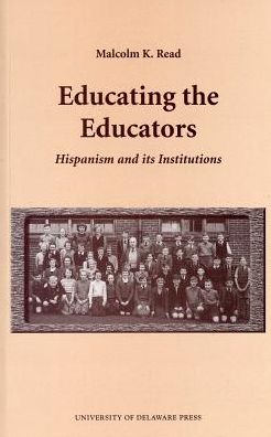 Educating the Educators: Hispanism and its Institutions