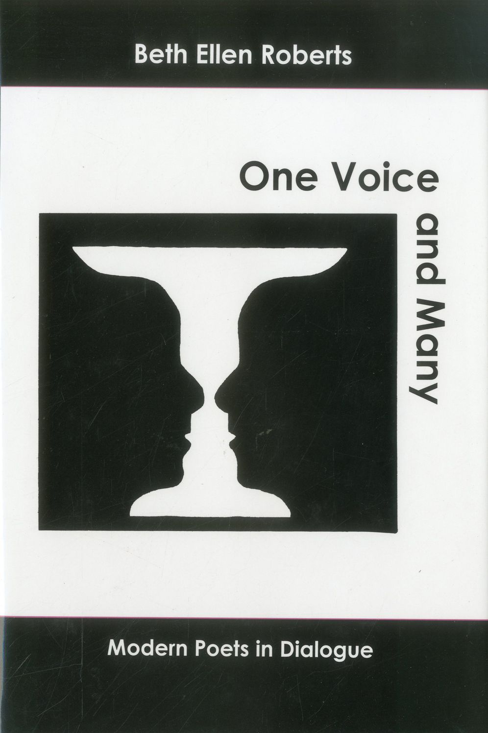 One Voice and Many: Modern Poets in Dialogue