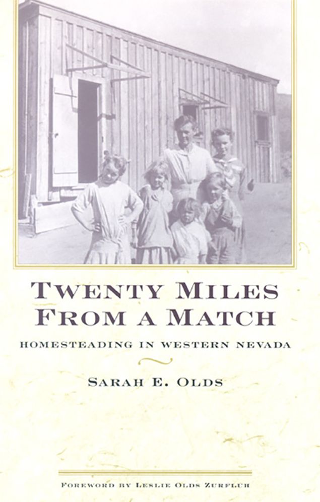 20 Miles from a Match: Homesteading in Western Nevada
