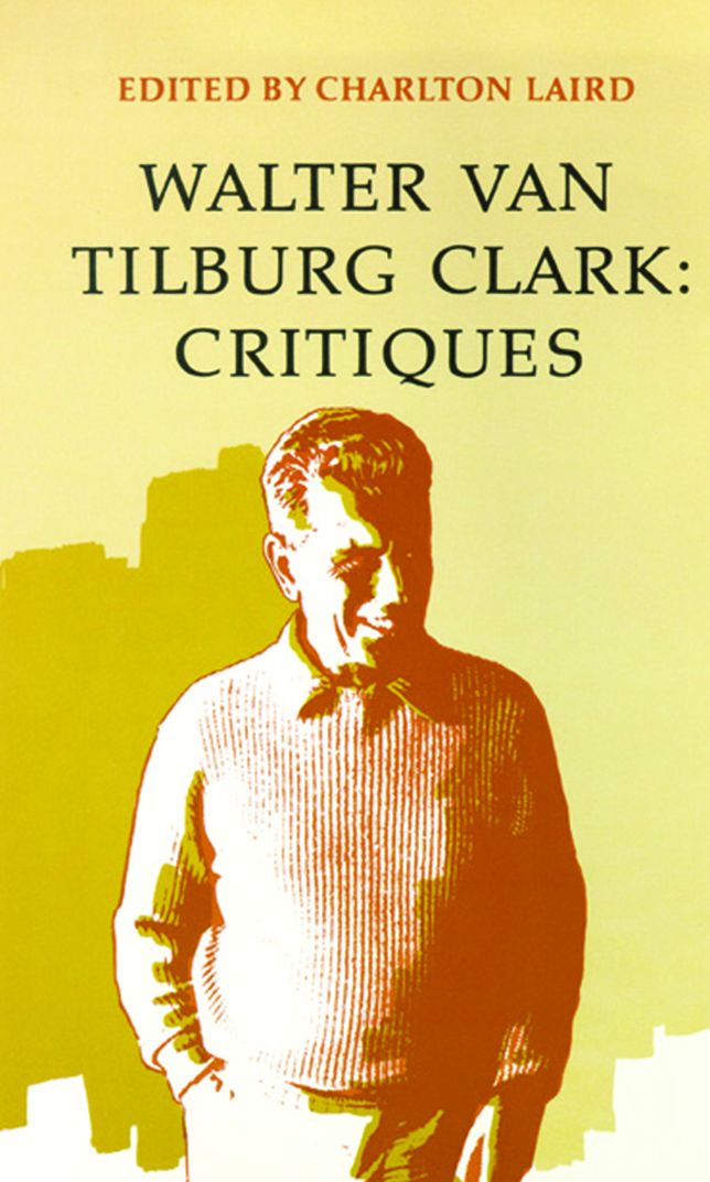 Walter Van Tilburg Clark: Critiques