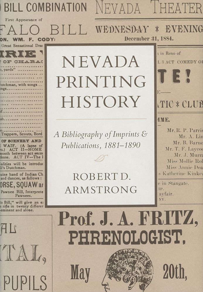 Nevada Printing History: A Bibliography of Imprints and Publications, 1881-1890