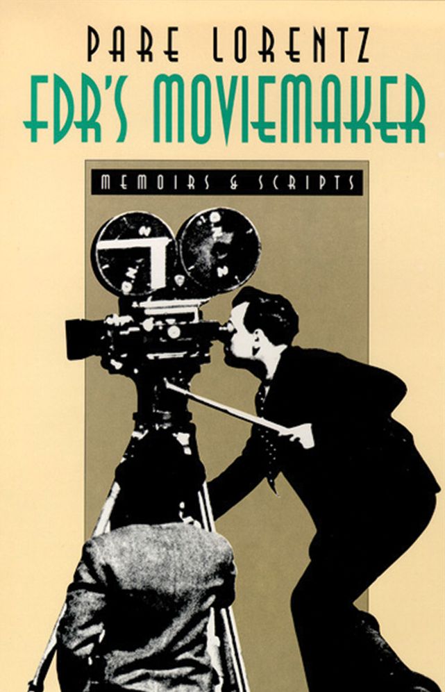 FDR's Moviemaker: Memoirs and Scripts