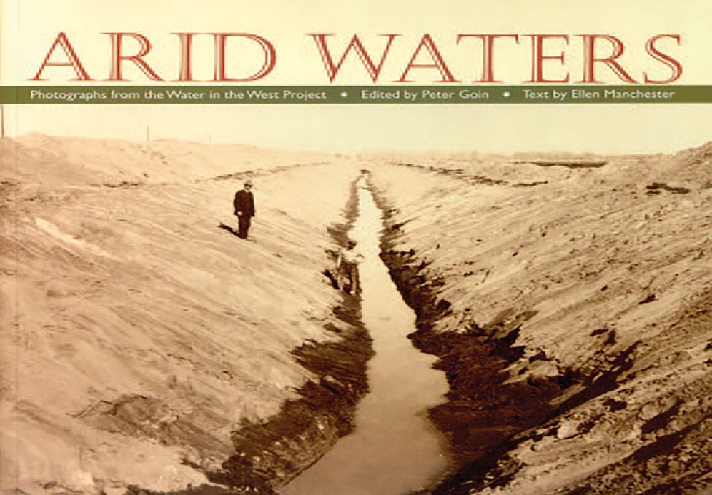 Arid Waters: Photographs from the Water in the West Project