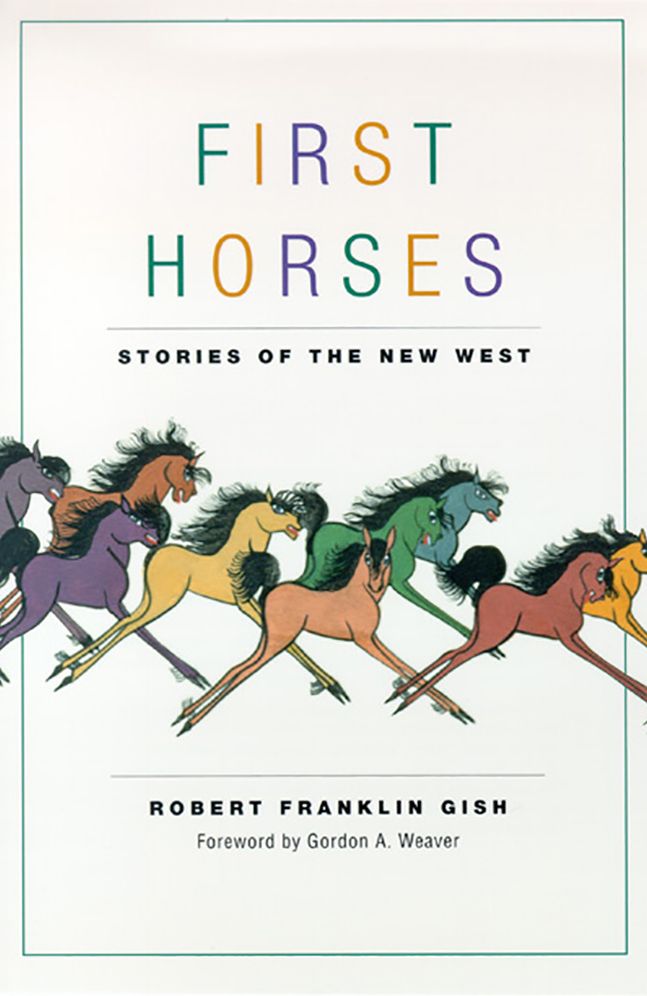 First Horses: Stories of the New West