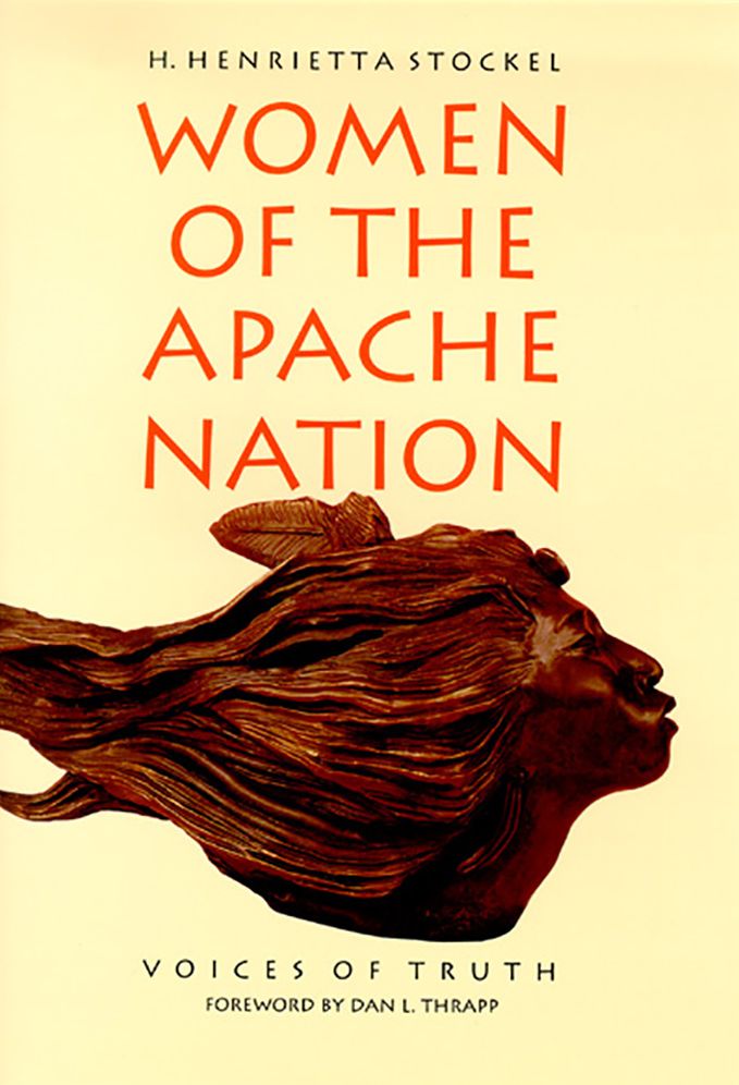 Women of the Apache Nation: Voices Of Truth