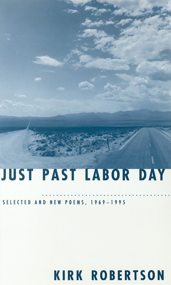 Just Past Labor Day: Selected and New Poems, 1969-1996