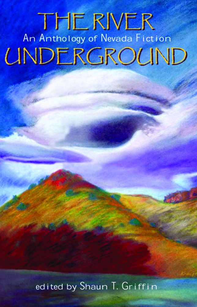 The River Underground: An Anthology of Nevada Fiction