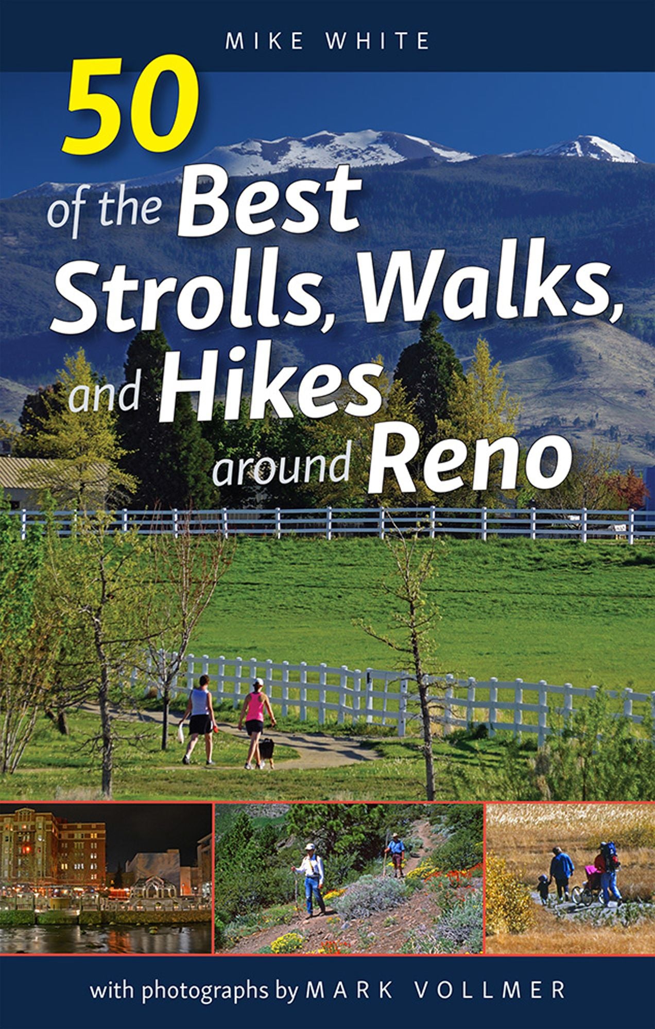 50 of the Best Strolls, Walks, and Hikes Around Reno