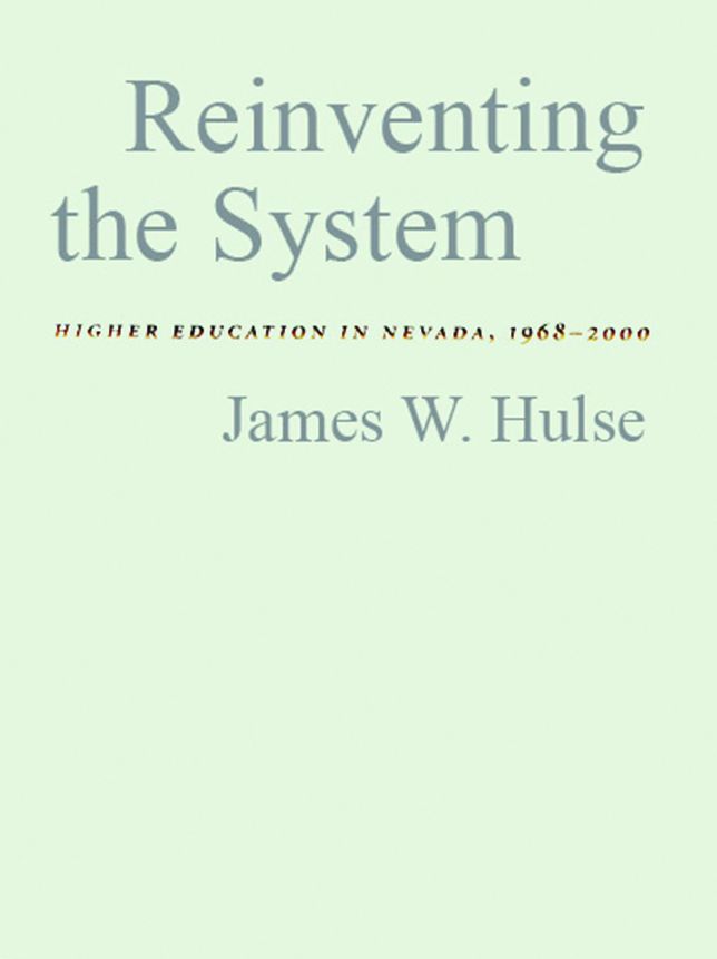 Reinventing the System: Higher Education in Nevada, 1968-2000