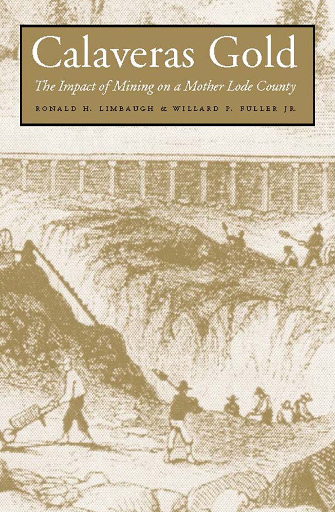 Calaveras Gold: The Impact of Mining on a Mother Lode County