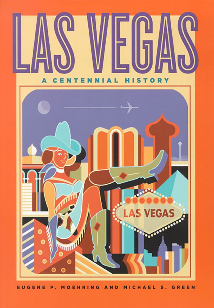 Las Vegas: A Centennial History