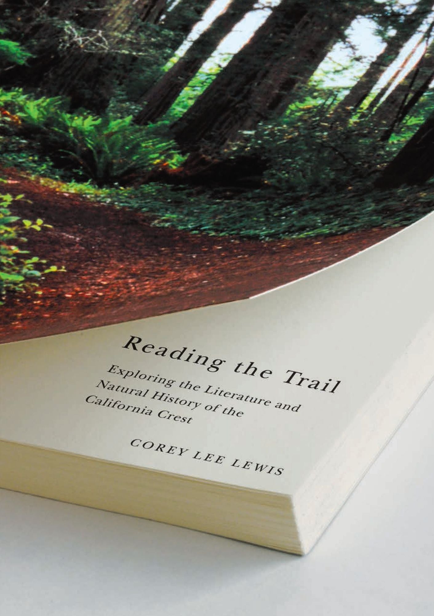 Reading The Trail: Exploring The Literature And Natural History Of The California Crest