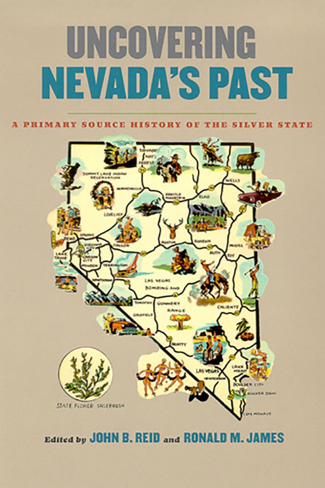 Uncovering Nevada's Past: A Primary Source History of the Silver State