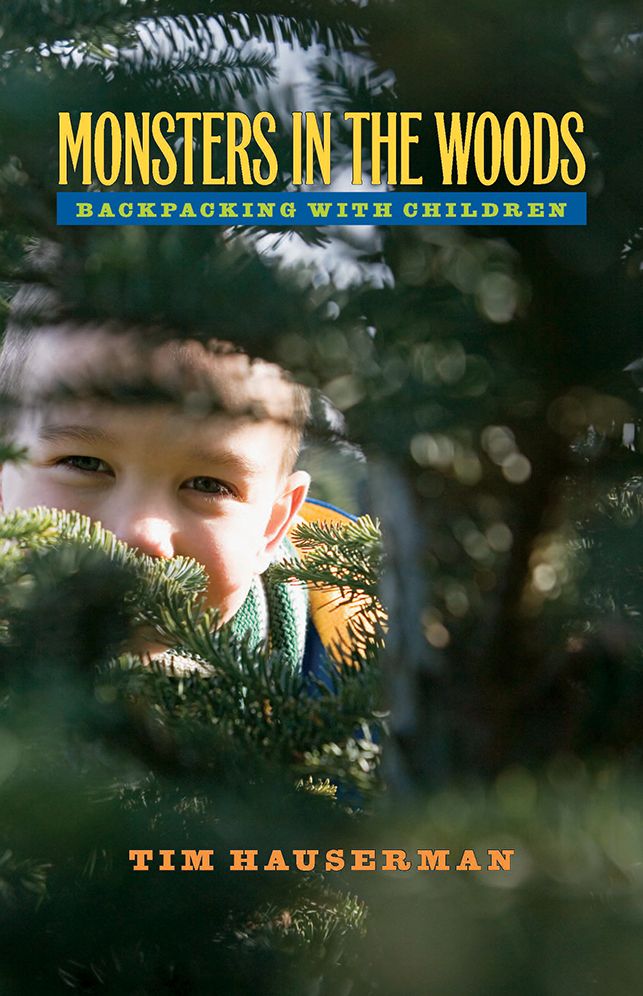 Monsters In The Woods: Backpacking With Children