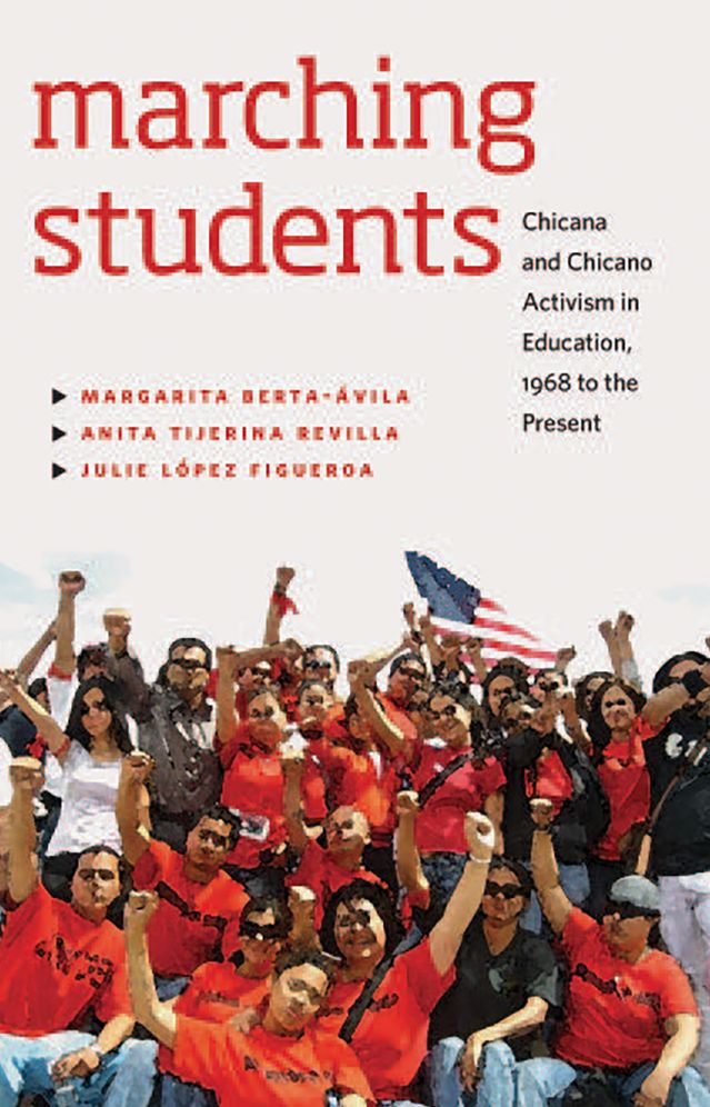 Marching Students: Chicana and Chicano Activism in Education, 1968 to the Present