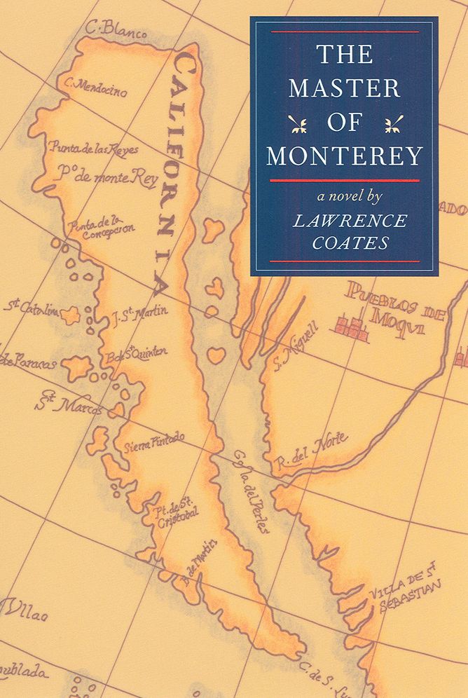 The Master Of Monterey: A Novel