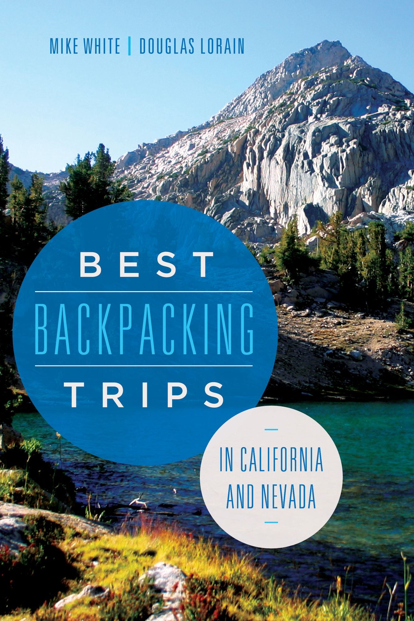 Best Backpacking Trips in California and Nevada