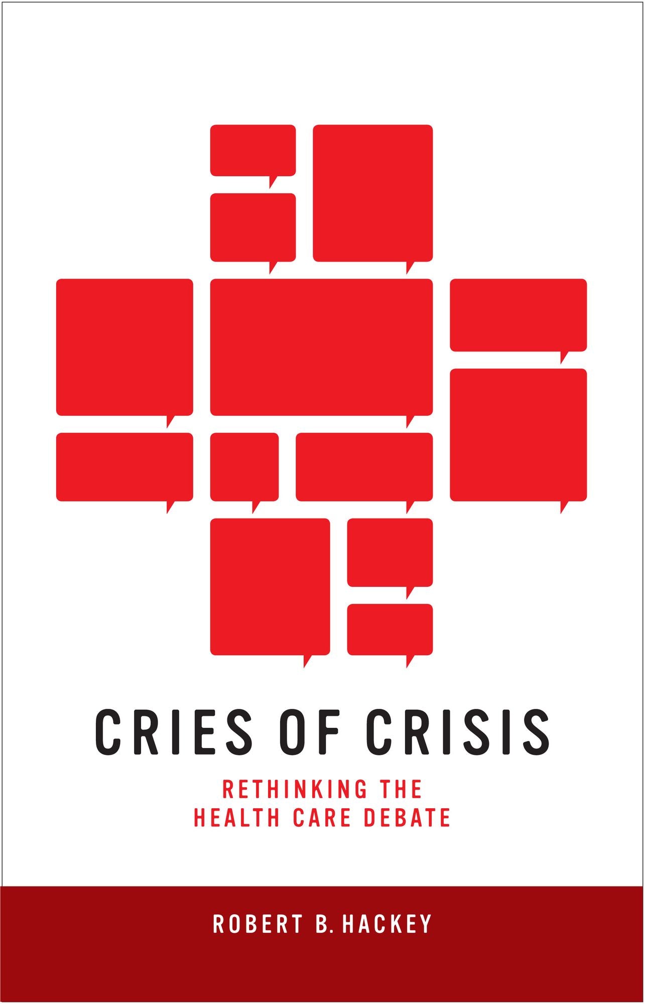 Cries of Crisis: Rethinking the Health Care Debate