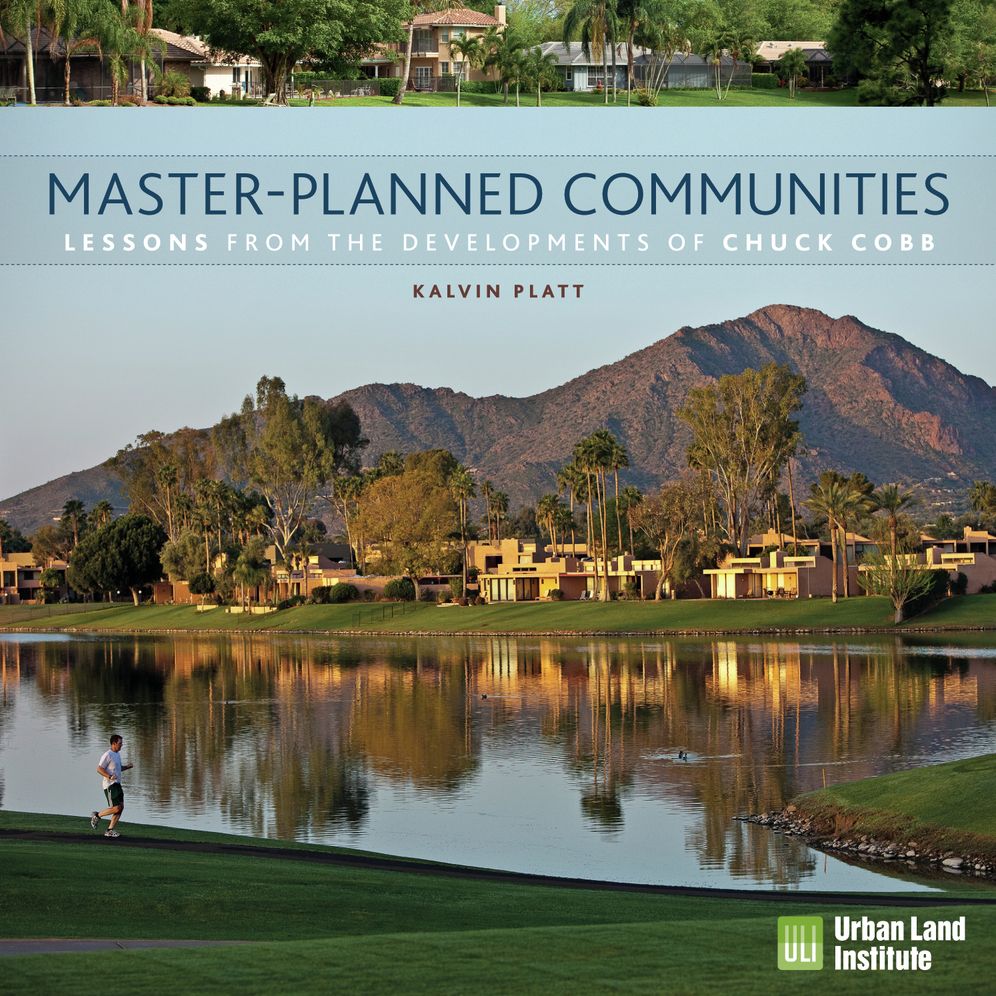 Master-Planned Communities: Lessons from the Developments of Chuck Cobb