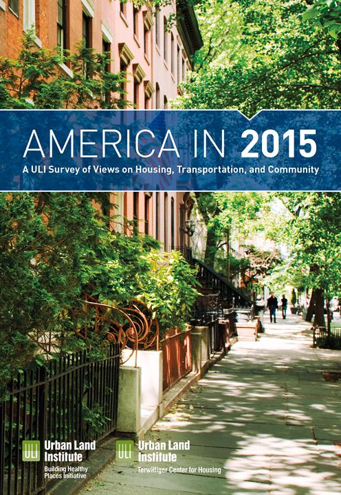 America in 2015: A ULI Survey of Views on Housing, Transportation, and Community