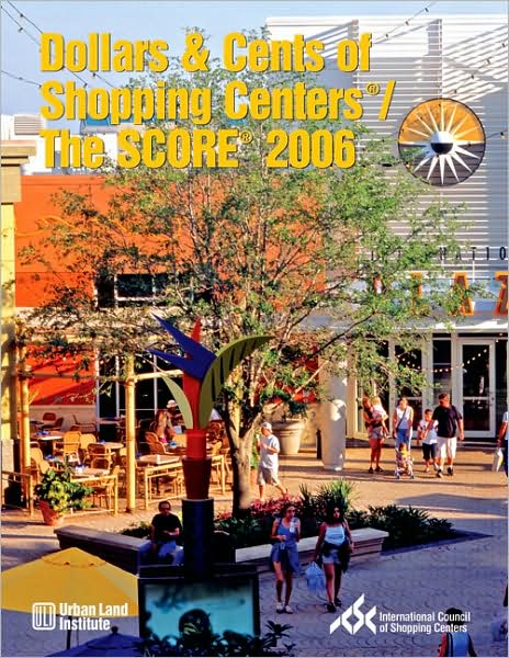 The Score 2006: A Study of Receipts and Expenses in Shopping Center Operations