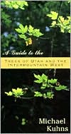 Guide to the Tress of Utah and the Intermountain West