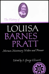 The History of Louisa Barnes Pratt: The Autobiography of a Mormon Missionary Widow and Pioneer