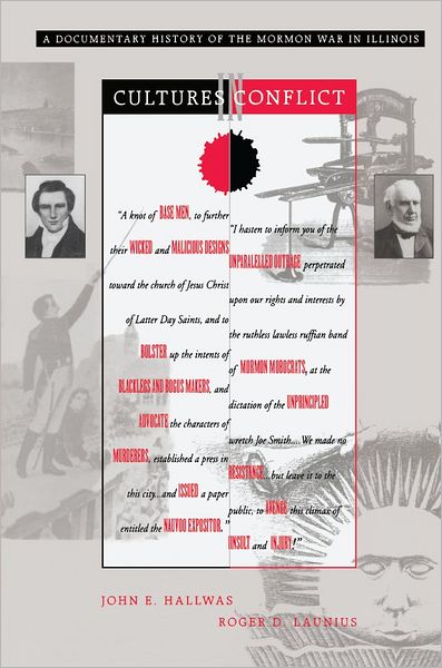 Cultures In Conflict: A Documentary History of the Mormon War in Illinois
