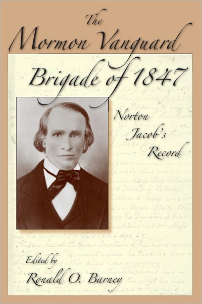 Mormon Vanguard Brigade Of 1847: Norton Jacob's Record