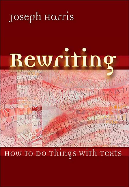 Rewriting: How to Do Things with Texts