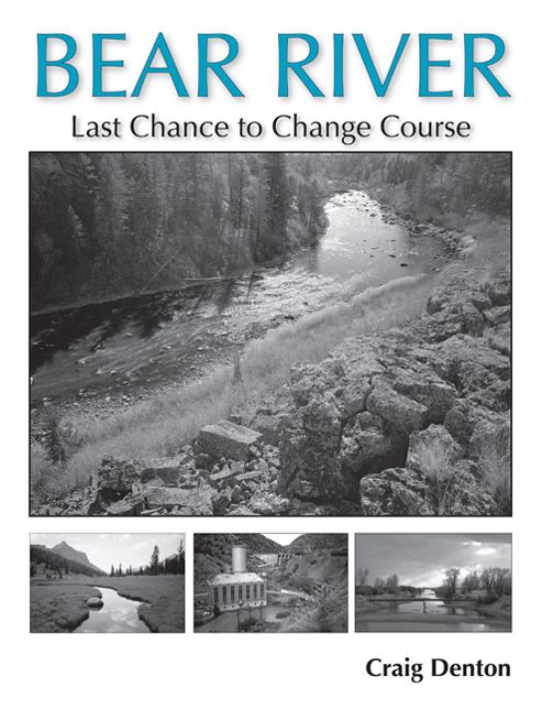 Bear River: Last Chance to Change Course