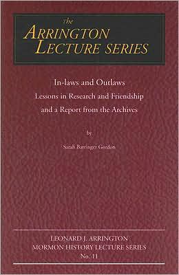 In-laws and Outlaws: Lessons in Research and Friendship and a Report from the Archives