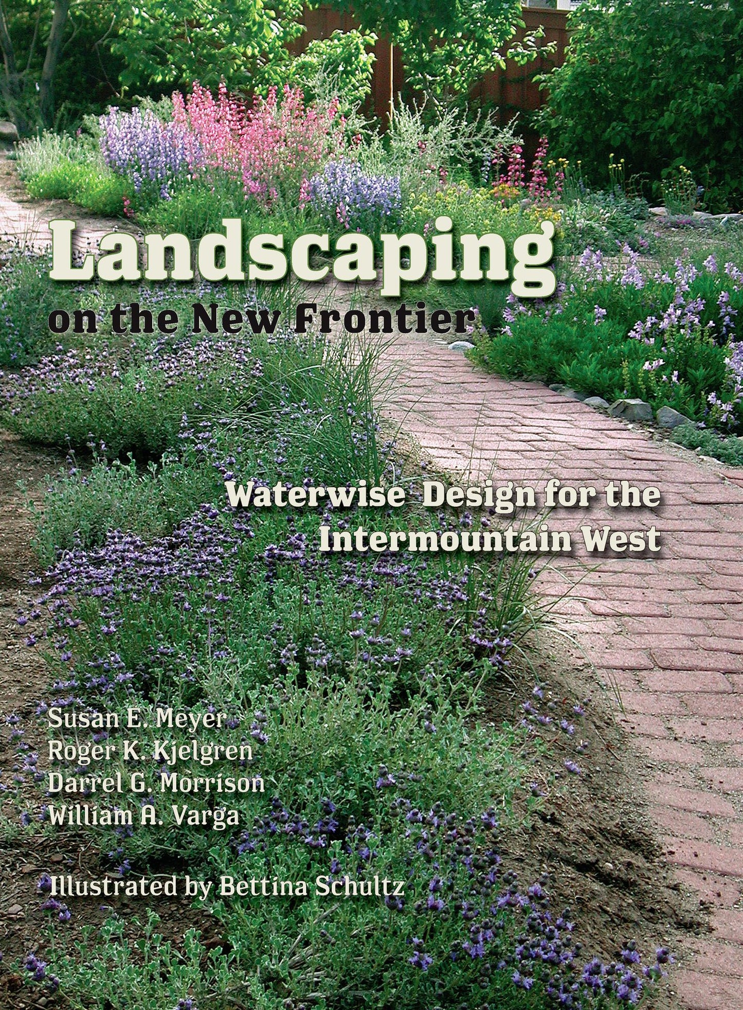 Landscaping on the New Frontier: Waterwise Design for the Intermountain West