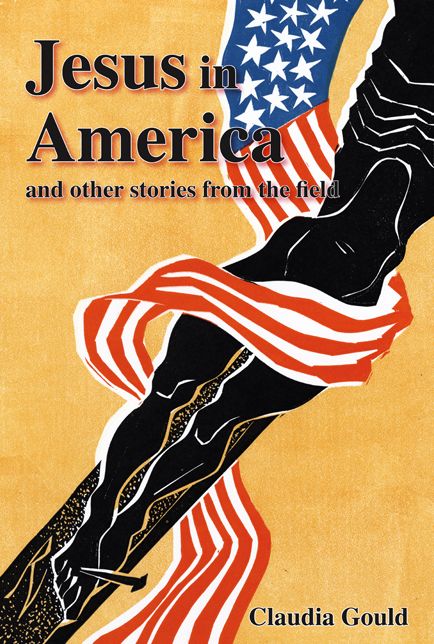 Jesus in America and Other Stories from the Field