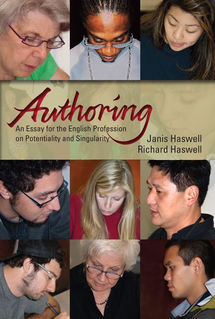 Authoring: An Essay for the English Profession on Potentiality and Singularity