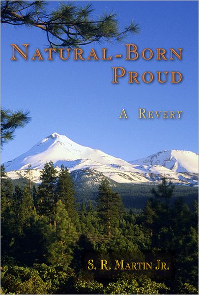 Natural-Born Proud: A Revery