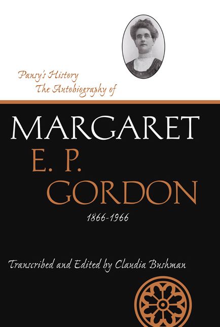 Pansy's History: The Autobiography of Margaret E. P. Gordon, 1866-1966