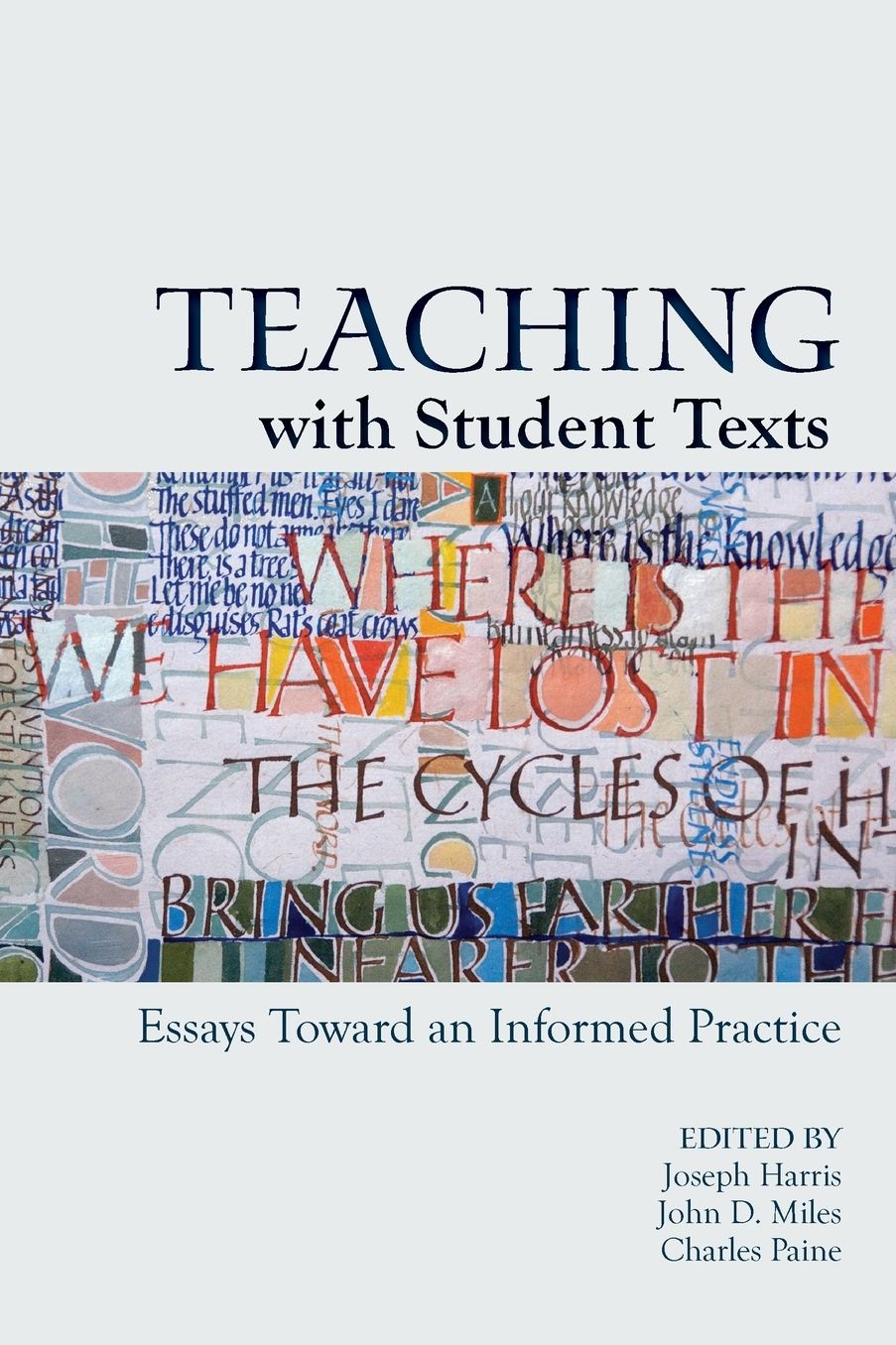 Teaching With Student Texts: Essays Toward an Informed Practice